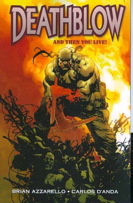 Cover Art for DEATHBLOW AND THEN YOU LIVE TP
