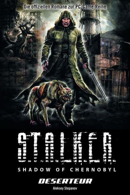 Cover Art for S. T. A. L. K. E. R. SHADOW OF CHERNOBYL ( Roman )