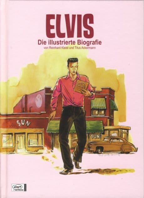 ELVIS-DIE ILLUSTRIERTE BIOGRAFIE