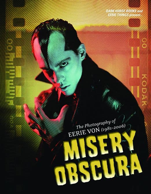 Cover Art for MISERY OBSCURA PHOTOGRAPHY OF EERIE VON HC