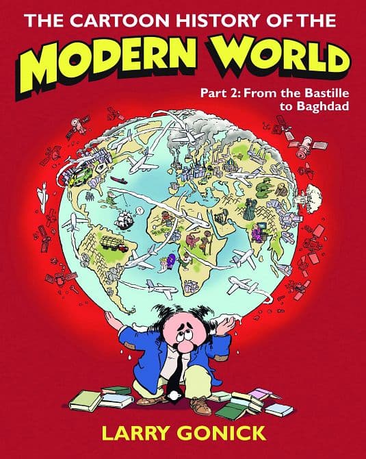 CARTOON HISTORY MODERN WORLD TP VOL 02 BASTILLE TO BAGHDAD