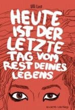 Cover Art for HEUTE IST DER LETZTE TAG VOM REST DEINES LEBENS