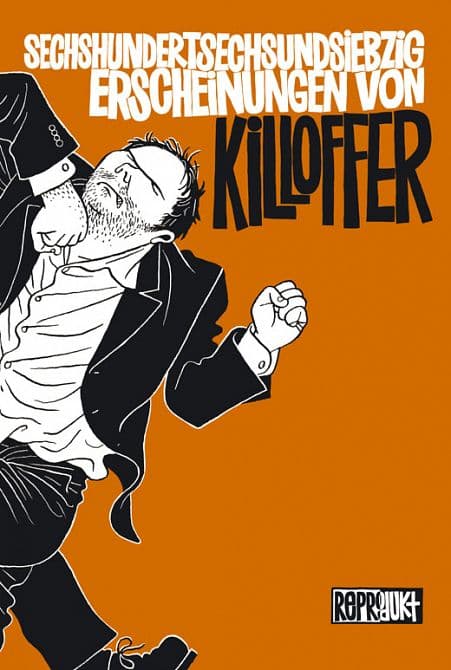 SECHSHUNDERTSECHSUNDSIEBZIG ERSCHEINUNGEN VON KILLOFFER