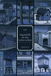 EIGENTLICH IST DAS LEBEN SCHÖN