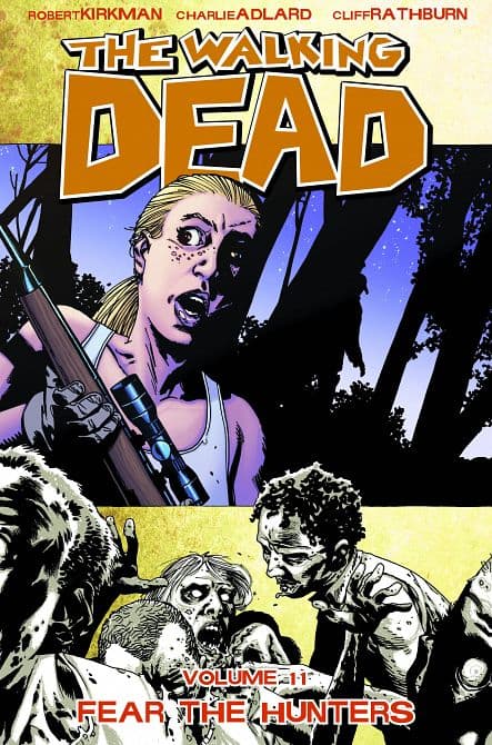 Cover Art for WALKING DEAD TP VOL 11 FEAR THE HUNTERS