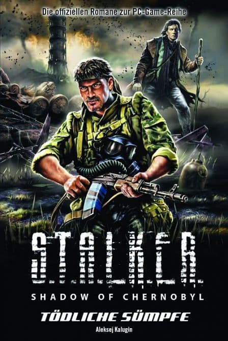Cover Art for S. T. A. L. K. E. R. SHADOW OF CHERNOBYL ( Roman )