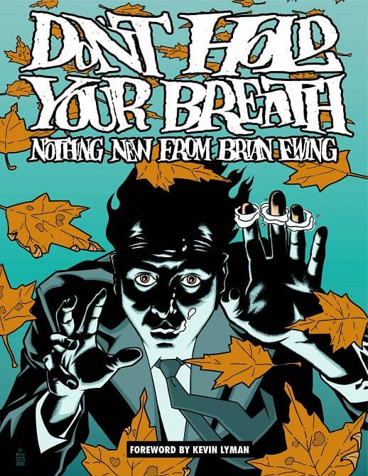 Cover von DONT HOLD BREATH NOTHING NEW FROM BRIAN EWING HC