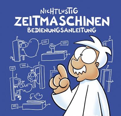 NICHTLUSTIG: ZEITMASCHINEN