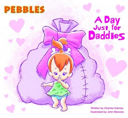 Cover Art for PEBBLES HC BOOK 03 A DAY JUST FOR DADDIES