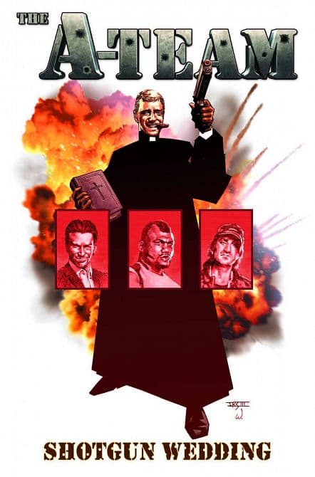 Cover Art for A-TEAM SHOTGUN WEDDING TP
