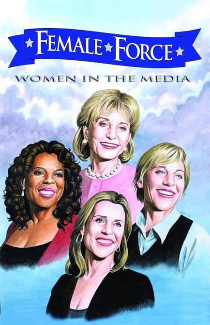 FEMALE FORCE TP WOMEN OF THE MEDIA