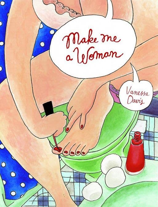 Cover Art for MAKE ME A WOMAN HC