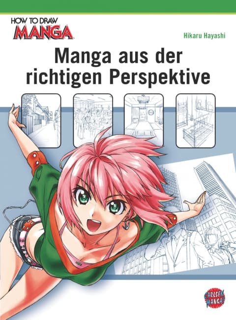 HOW TO DRAW MANGA: Manga aus der richtigen Perspektive