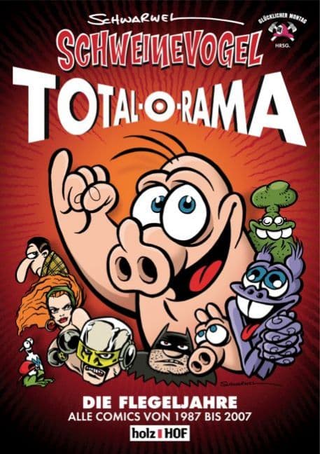 SCHWEINEVOGEL TOTAL-O-RAMA