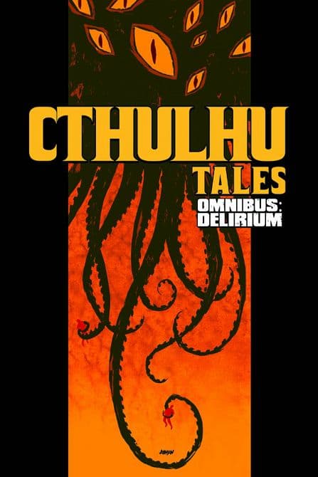 Cover Art for CTHULHU TALES OMNIBUS DELIRIUM TP