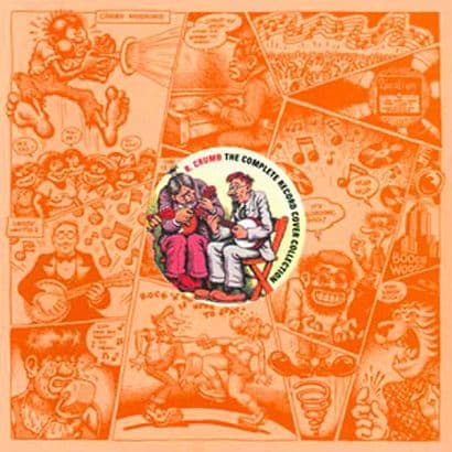 R CRUMB COMPLETE RECORD COVER COLLECTION HC