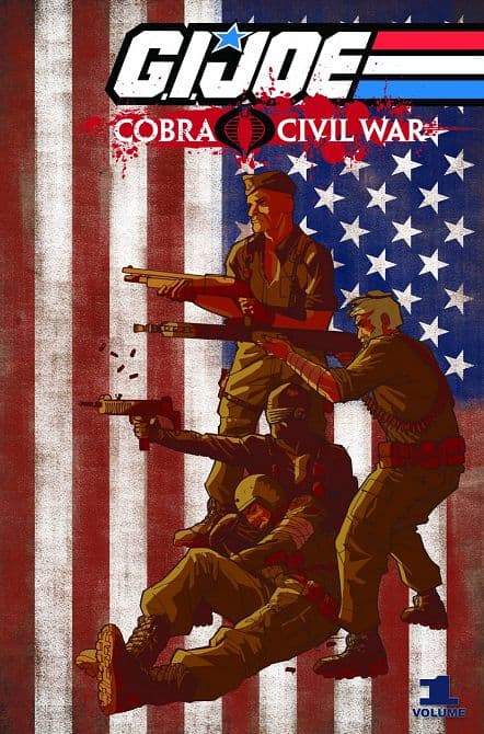 Cover Art for GI JOE V2 ONGOING TP VOL 01 COBRA CIVIL WAR