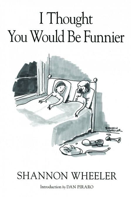 Cover Art for I THOUGHT YOU WOULD BE FUNNIER HC
