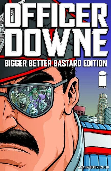 Cover Art for OFFICER DOWNE BIGGER BETTER BASTARD ED HC
