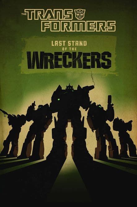 Cover Art for TRANSFORMERS LAST STAND OF THE WRECKERS HC