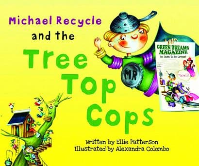 Cover Art for MICHAEL RECYCLE AND THE TREE TOP COPS HC