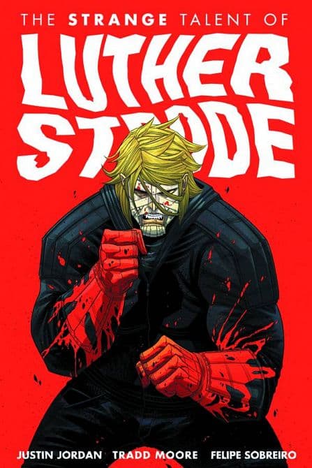 Cover Art for STRANGE TALENT OF LUTHER STRODE TP VOL 01