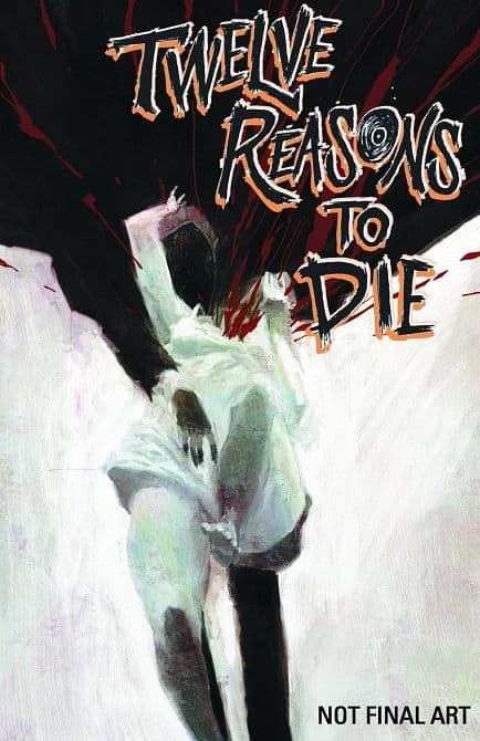 Cover Art for 12 REASONS TO DIE