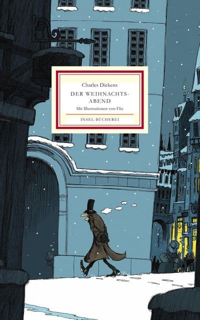 Charles Dickens: Der Weihnachtsabend ( illustriertes Buch )