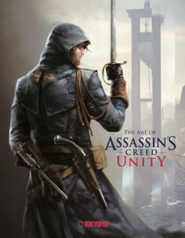 Cover Art for ASSASSIN’S CREED: THE ART OF ASSASSIN’S CREED UNITY