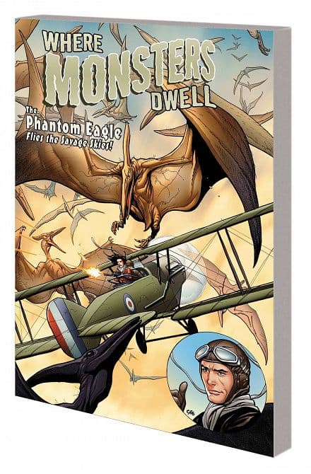Cover Art for WHERE MONSTERS DWELL TP PHANTOM EAGLE FLIES SAVAGE SKIES