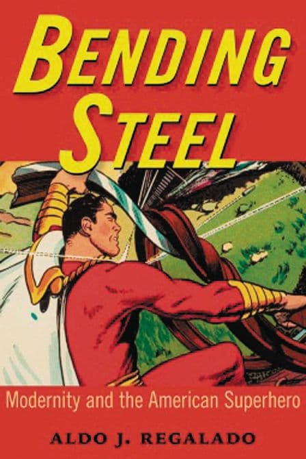 BENDING STEEL MODERNITY & AMERICAN SUPERHERO SC