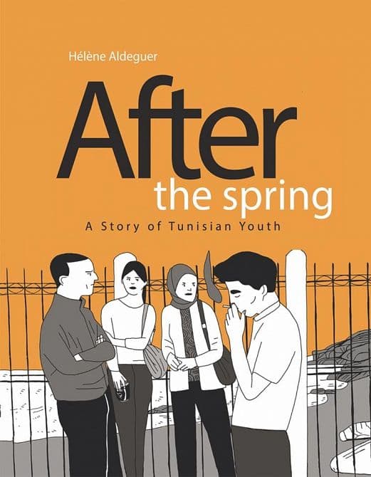 Cover Art for AFTER THE SPRING HC STORY OF TUNISIAN YOUTH