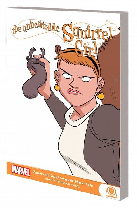 Cover Art for UNBEATABLE SQUIRREL GIRL GN TP SQUIRRELS JUST WANNA HAVE FUN