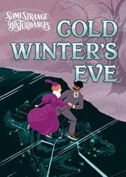 SOME STRANGE DISTURBANCES 2. 1 A COLD WINTER'S EVE SPECIAL
