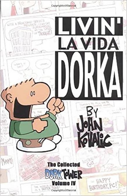 DORK TOWER COLL TP 04 LIVIN LA VIDA DORKA CURR PTG )