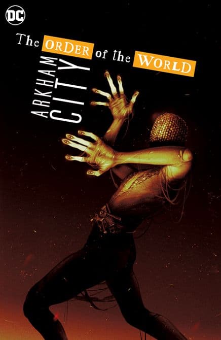 Cover Art for ARKHAM CITY THE ORDER OF THE WORLD TP