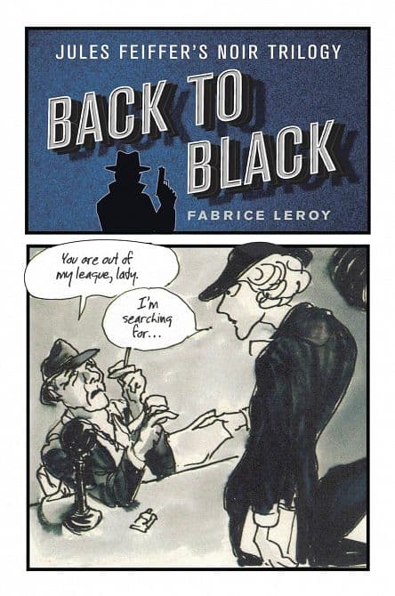 BACK TO BLACK JULES FEIFFERS NOIR TRIOLGY SC