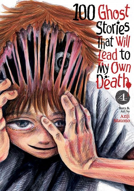 Cover Art for 100 GHOST STORIES THAT WILL LEAD TO MY OWN DEATH VOL. 04 TP