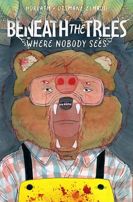Cover Art für BENEATH THE TREES WHERE NOBODY SEES ( DM ) HC