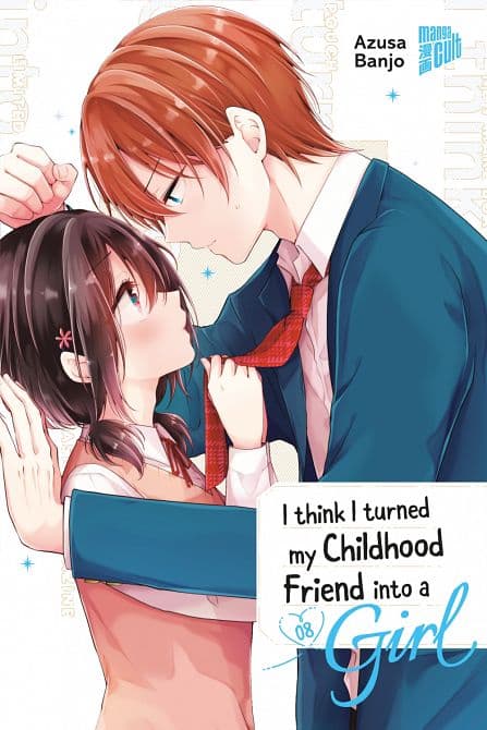 Cover Art für I THINK I TURNED MY CHILDHOOD FRIEND INTO A GIRL