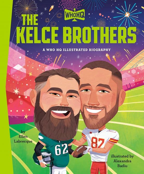 Cover Art für KELCE BROTHERS A WHO HQ ILLUSTRATED BIOGRAPHY HC