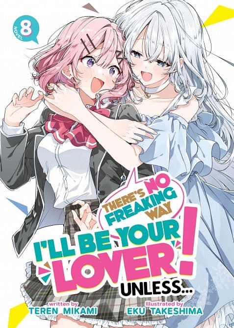 Cover Art für THERE'S NO FREAKING WAY I'LL BE YOUR LOVER! UNLESS... ( LIGHT NOVEL ) VOL. 08 TP