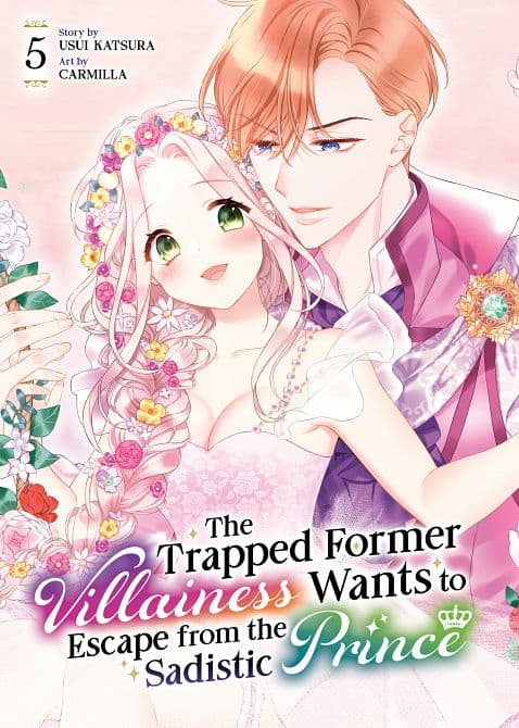 Cover Art für TRAPPED FORMER VILLAINESS WANTS TO ESCAPE FROM THE SADISTIC PRINCE VOL. 05 TP