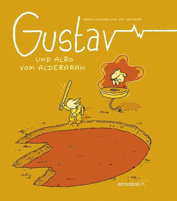 GUSTAV UND ALBO VOM ALDEBARAN