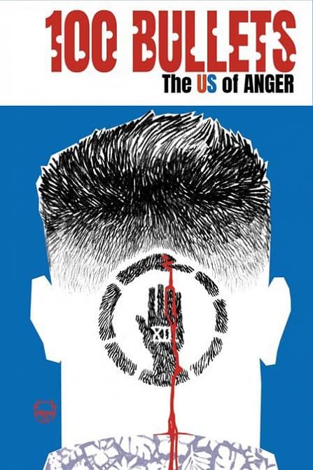 Cover Art for 100 BULLETS THE US OF ANGER