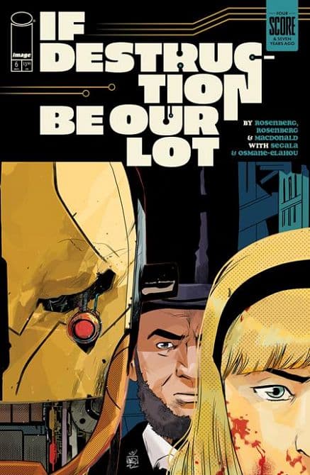 IF DESTRUCTION BE OUR LOT #6 – Cvr B Stefano Landini Abe Invades Variant Cover