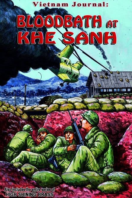 VIETNAM JOURNAL TP VOL 06 BLOODBATH AT KHE SANH